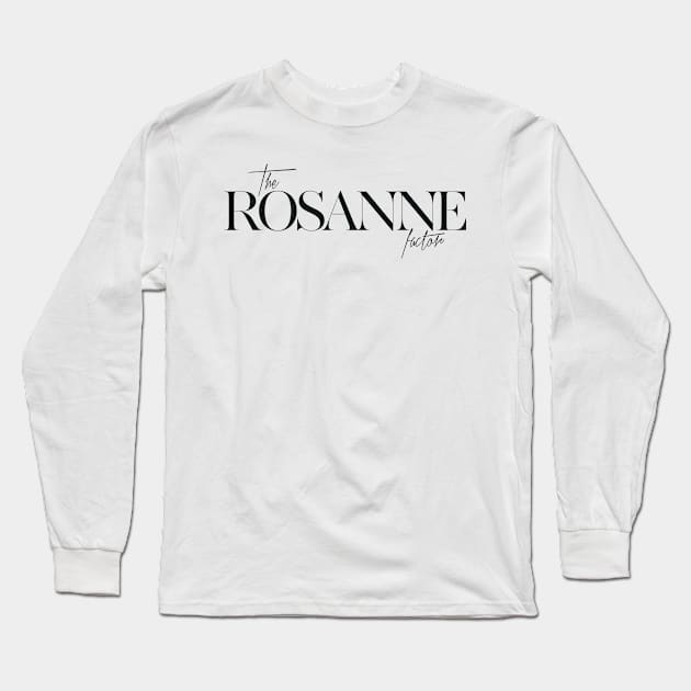 The Rosanne Factor Long Sleeve T-Shirt by TheXFactor